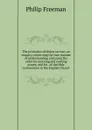 The principles of divine service; an enquiry concerning the true manner of understanding and using the order for morning and evening prayer, and for . of the Holy Communion in the English Church - Philip Freeman