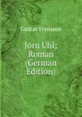 Jorn Uhl; Roman (German Edition) - Gustav Frenssen