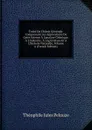 Traite De Chimie Generale: Comprenant Les Applications De Cette Science A L.analyse Chimique, A L.industrie, A L.agriculture Et A L.histoire Naturelle, Volume 6 (French Edition) - Théophile Jules Pelouze