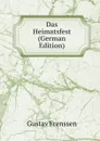 Das Heimatsfest (German Edition) - Gustav Frenssen