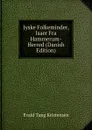 Jyske Folkeminder, Isaer Fra Hammerum-Herred (Danish Edition) - Evald Tang Kristensen