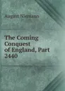 The Coming Conquest of England, Part 2440 - August Niemann