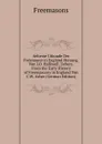 Aelteste Urkunde Der Freimaurer in England Herausg. Von J.O. Halliwell, Uebers. From the Early History of Freemasonry in England Von C.W. Asher (German Edition) - Freemasons