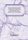 Historia Diplomatica Friderica Secundi: Sive Constitutiones, Privilegia, Manata Instrumenta Quae Supersunt Istitus Imperatoris Et Filiorum Ejus. . Volume 5,.page 1 (Latin Edition) - Frederick