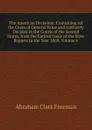 The American Decisions: Containing All the Cases of General Value and Authority Decided in the Courts of the Several States, from the Earliest Issue of the State Reports to the Year 1869, Volume 6 - Abraham Clark Freeman