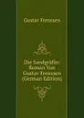 Die Sandgrafin: Roman Von Gustav Frenssen (German Edition) - Gustav Frenssen