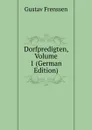 Dorfpredigten, Volume 1 (German Edition) - Gustav Frenssen