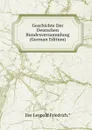 Geschichte Der Deutschen Bundesversammlung (German Edition) - Ilse Leopold Friedrich.*