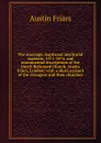 The marriage, baptismal and burial registers, 1571-1874, and monumental inscriptions of the Dutch Reformed Church, Austin Friars, London; with a short account of the strangers and their churches - Austin Friars