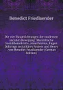 Die vier Hauptrichtungen der modernen socialen Bewegung: Marxistische Socialdemokratie, Anarchismus, Eugen Duhrings socialitares System und Henry . von Benedict Friedlaender (German Edition) - Benedict Friedlaender