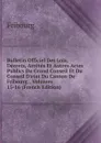 Bulletin Officiel Des Lois, Decrets, Arretes Et Autres Actes Publics Du Grand Conseil Et Du Conseil D.etat Du Canton De Fribourg., Volumes 15-16 (French Edition) - Fribourg