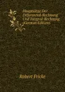 Hauptsatze Der Differential-Rechnung Und Integral-Rechnung (German Edition) - Robert Fricke