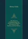 The Romance of Engineering: The Stories of the Highway, the Waterway, the Railway, and the Subway . - Henry Frith