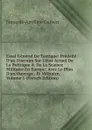 Essai General De Tactique: Predede D.un Discours Sur L.etat Actuel De La Politique . De La Science Militaire En Europe; Avec Le Plan D.un Ouvrage . Et Militaire, Volume 1 (French Edition) - François-Apolline Guibert