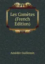 Les Cometes (French Edition) - Amédée Guillemin