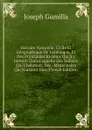 Histoire Naturelle, Civile Et Geographique De L.orenoque, Et Des Principales Rivieres Qui S.y Jettent: Dans Laquelle Des Indiens Qui L.habitent, Des . Medicinales Qui Naissent Dan (French Edition) - Joseph Gumilla