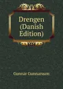 Drengen (Danish Edition) - Gunnar Gunnarsson