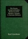 Die Neuen Serapionsbruder: Roman in Drei Banden, Volume 1 (German Edition) - Gutzkow Karl