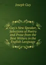 Guy.s New Speaker, Selections of Poetry and Prose from the Best Writers in the English Language - Joseph Guy