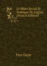 Le Bilan Social Et Politique De L.eglise (French Edition) - Guyot Yves