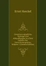 Gemeinverstandliche Vortrage Und Abhandlungen Aus Dem Gebiete Der Entwickelungslehre, Volume 1 (German Edition) - Haeckel Ernst Heinrich