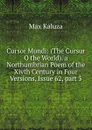 Cursor Mundi: (The Cursur O the World). a Northumbrian Poem of the Xivth Century in Four Versions, Issue 62,.part 3 - Max Kaluza