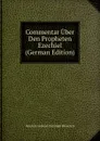 Commentar Uber Den Propheten Ezechiel (German Edition) - Heinrich Andreas Christoph Hävernick