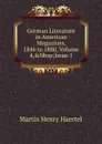 German Literature in American Magazines, 1846 to 1880, Volume 4,.Nbsp;Issue 1 - Martin Henry Haertel