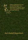 Johann Oekolampad Und Oswald Myconius, Die Reformatoren Basels: Leben Und Ausgewahlte Schriften (German Edition) - Karl Rudolf Hagenbach