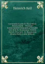 Grammatici Latini Ex Recensione Henrici Keilii .: Prisciani Institvtionvm Grammaticarvm Libri Xiii-Xviii Ex Recensione Martini Hertzii. Prisciani . Ex Recensione Henrici Keilii (Latin Edition) - Heinrich Keil