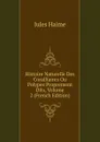 Histoire Naturelle Des Coralliaires Ou Polypes Proprement Dits, Volume 2 (French Edition) - Jules Haime