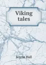 Viking tales - Jennie Hall