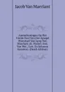Aanteekeningen Op Het Vierde Deel Van Den Spiegel Historiael Van Jacop Van Maerlant. (K.-Nederl. Inst. Van Wet., Lett. En Schoone Kunsten). (Dutch Edition) - Jacob van Maerlant