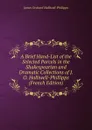 A Brief Hand-List of the Selected Parcels in the Shakespearian and Dramatic Collections of J. O. Halliwell-Phillipps (French Edition) - J. O. Halliwell-Phillipps
