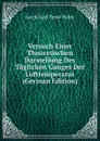 Versuch Einer Theoretischen Darstellung Des Taglichen Ganges Der Lufttemperatur (German Edition) - Jacob Karl Ernst Halm