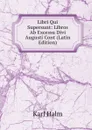 Libri Qui Supersunt: Libros Ab Excessu Divi Augusti Cont (Latin Edition) - Karl Halm