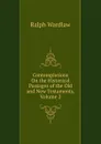 Contemplations On the Historical Passages of the Old and New Testaments, Volume 2 - Ralph Wardlaw