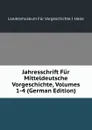 Jahresschrift Fur Mitteldeutsche Vorgeschichte, Volumes 1-4 (German Edition) - Landesmuseum Für Vorgeschichte I Halle