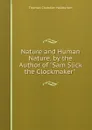Nature and Human Nature. by the Author of 