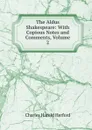 The Aldus Shakespeare: With Copious Notes and Comments, Volume 2 - C.H. Herford