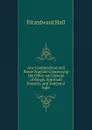 Ane Compendious and Breue Tractate Concernyng the Office and Dewtie of Kingis, Spirituall Pastoris, and Temporal Iugis - Fitzedward Hall