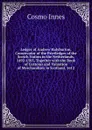 Ledger of Andrew Halyburton, Conservator of the Priviledges of the Scotch Nation in the Netherlands, 1492-1503, Together with the Book of Customs and Valuation of Merchandises in Scotland, 1612 - Cosmo Innes