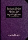 Documents Religieux De L.assyrie Et De La Babylone: Texte Assyrien (En Caracteres Hebreux). (French Edition) - Joseph Halévy