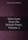 Selections from the British Poets, Volume 2 - Fitz-Greene Halleck