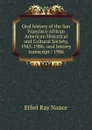 Oral history of the San Francisco African American Historical and Cultural Society, 1945-1986: oral history transcript / 1986 - Ethel Ray Nance