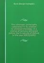 The scholastic philosophy considered in its relation to Christian theology: in a course of lectures delivered before the University of Oxford, in the year MDCCCXXXII - Renn Dickson Hampden