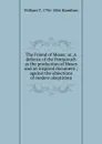 The Friend of Moses: or, A defence of the Pentateuch as the production of Moses and an inspired document ; against the objections of modern skepticism - William T. 1796-1884 Hamilton