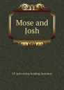 Mose and Josh - S P. [old catalog heading] Hamilton