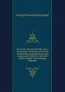 M. Georg Christoph Hambergers . Zuverlssige Nachrichten Von Den Vornehmsten Schriftstellern Vom Anfange Der Welt Bis 1500: Mit Einer Vorrede . Des (German Edition) - Georg Christoph Hamberger