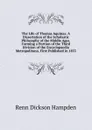 The Life of Thomas Aquinas: A Dissertation of the Scholastic Philosophy of the Middle Ages. Forming a Portion of the Third Division of the Encyclopaedia Metropolitana, First Published in 1833 - Renn Dickson Hampden